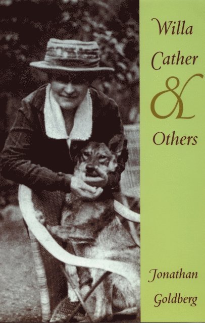 Jonathan Goldberg - Willa Cather and Others, E-bok