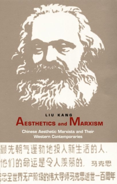 Kang Liu - Aesthetics and Marxism, E-bok