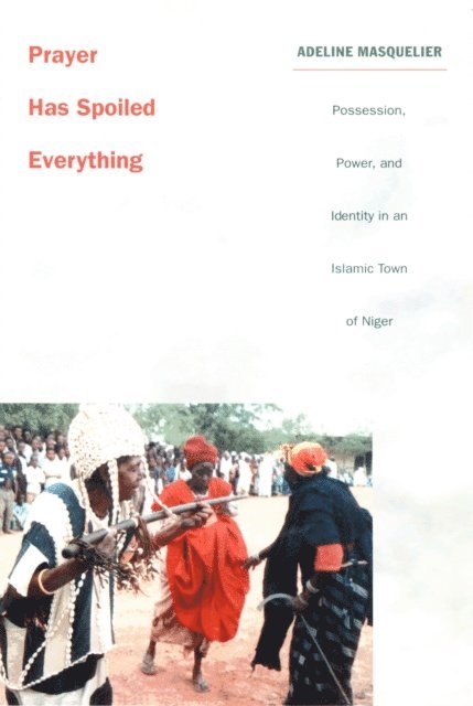 Adeline Masquelier - Prayer Has Spoiled Everything, E-bok