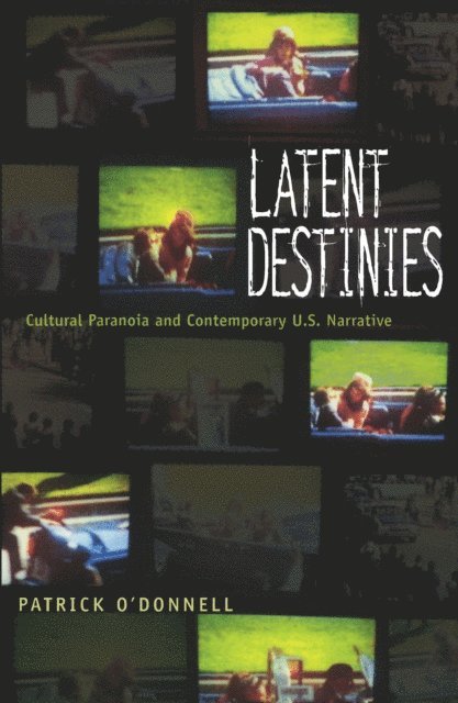 Patrick O'Donnell - Latent Destinies, E-bok