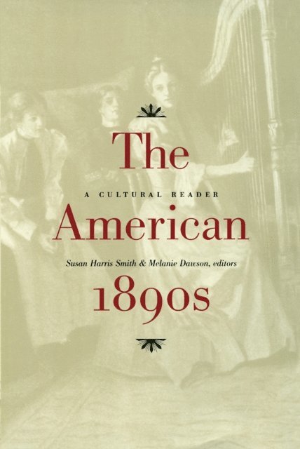Melanie Dawson, Susan Harris Smith - American 1890s, E-bok