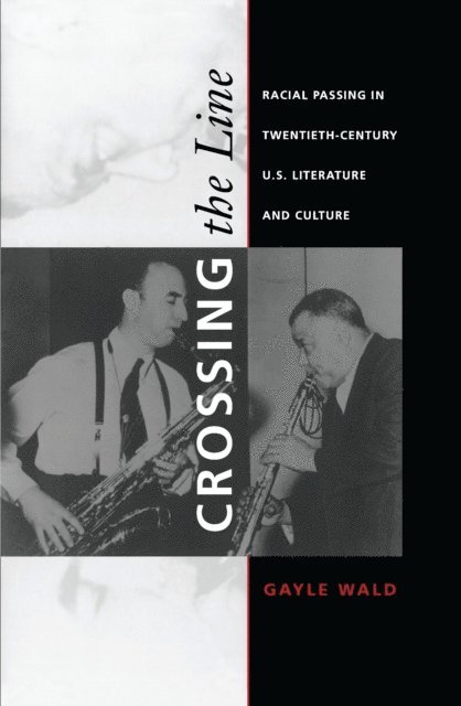 Gayle Wald - Crossing the Line, E-bok