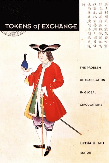Lydia H. Liu - Tokens of Exchange, E-bok
