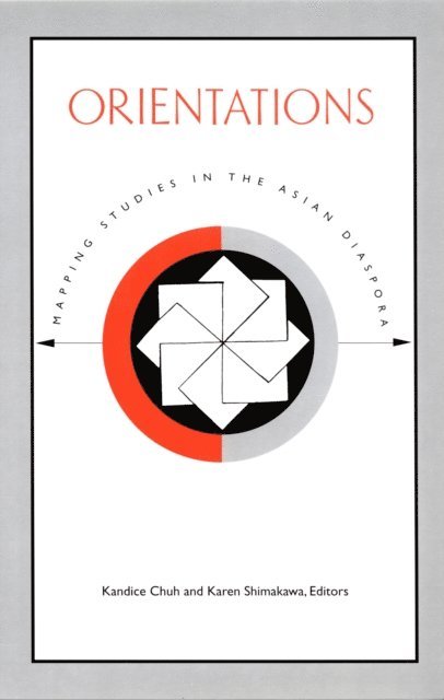 Karen Shimakawa, Kandice Chuh - Orientations, E-bok