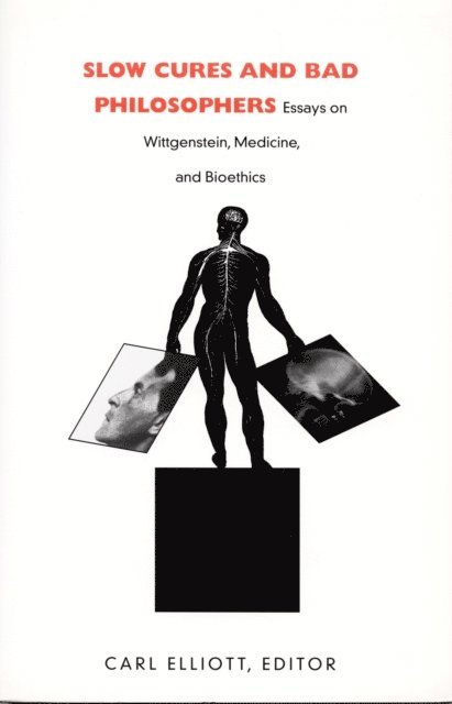 Carl Elliott - Slow Cures and Bad Philosophers, E-bok