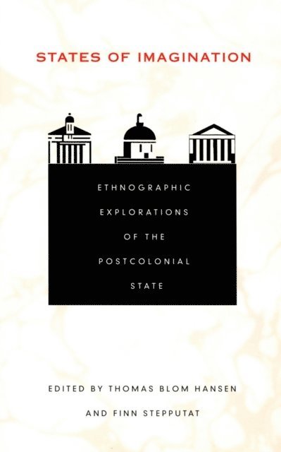 Finn Stepputat, Thomas Blom Hansen - States of Imagination, E-bok