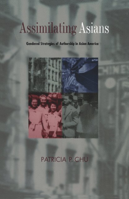 Patricia P. Chu - Assimilating Asians, E-bok