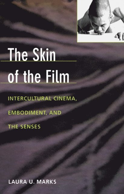 Dana Polan, Laura U. Marks - Skin of the Film, E-bok