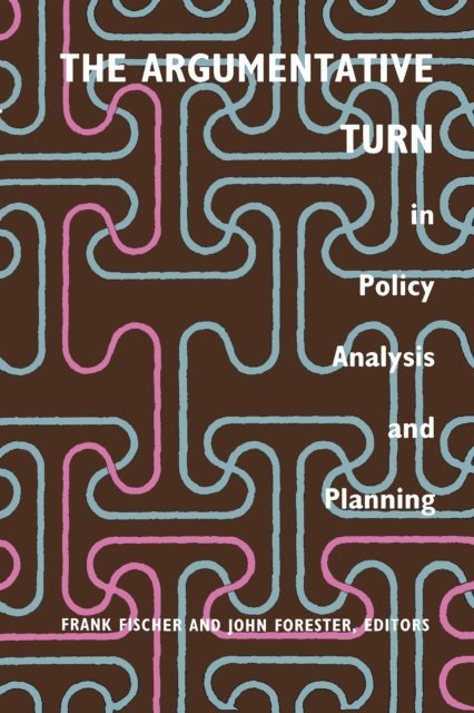 John Forester, Frank Fischer - Argumentative Turn in Policy Analysis and Planning, E-bok
