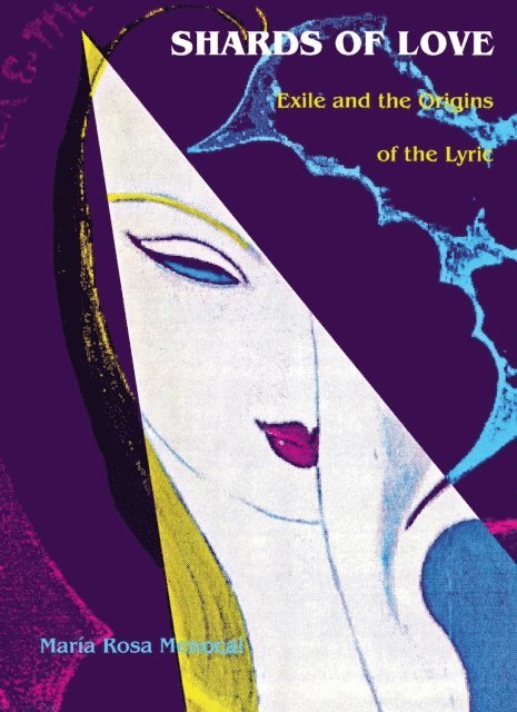 Maria Rosa Menocal - Shards of Love, E-bok