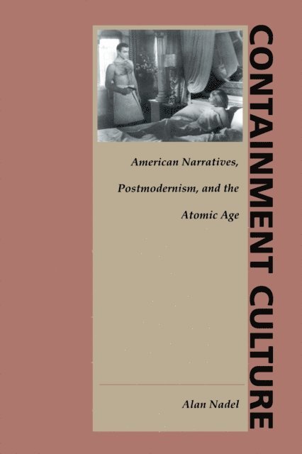 Alan Nadel - Containment Culture, E-bok