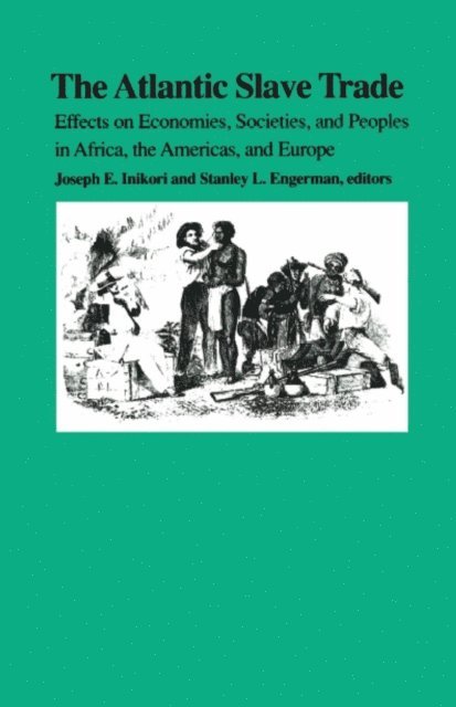 Stanley L. Engerman, Joseph E. Inikori - Atlantic Slave Trade, E-bok