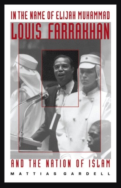 Mattias Gardell - In the Name of Elijah Muhammad, E-bok