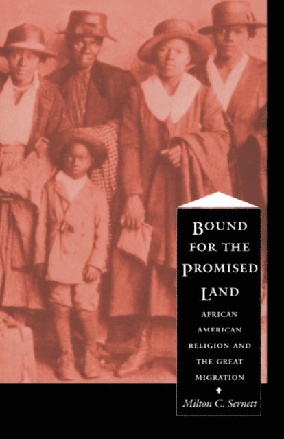 Milton C. Sernett - Bound For the Promised Land, E-bok