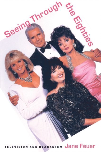 Jane Feuer - Seeing Through the Eighties, E-bok