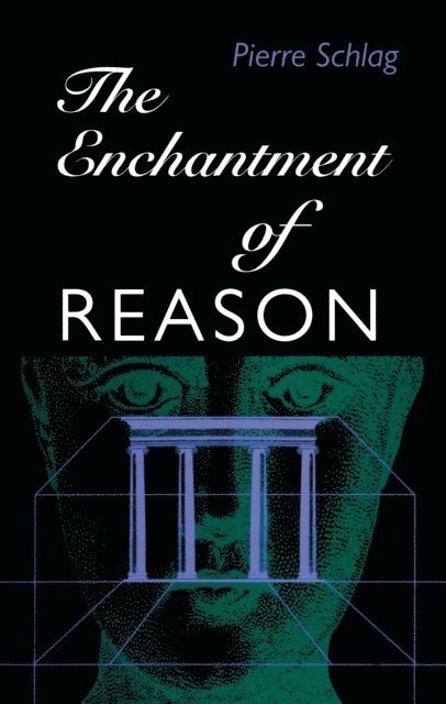 Pierre Schlag - Enchantment Of Reason, E-bok