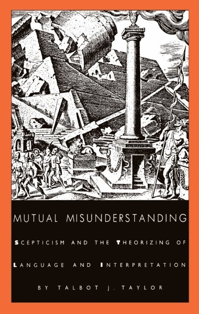 Talbot J. Taylor - Mutual Misunderstanding, E-bok