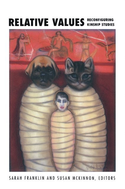 Susan McKinnon, Sarah Franklin - Relative Values, E-bok