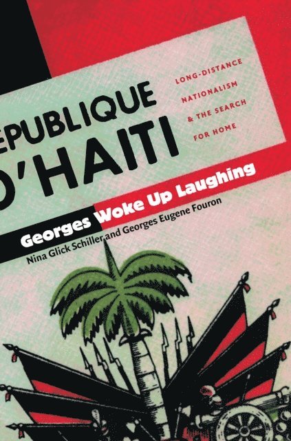 Georges Eugene Fouron, Nina Glick Schiller - Georges Woke Up Laughing, E-bok