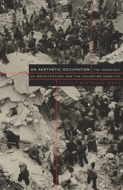 Daniel Bertrand Monk - Aesthetic Occupation, E-bok