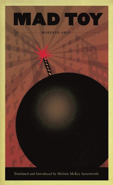 Roberto Arlt - Mad Toy, E-bok