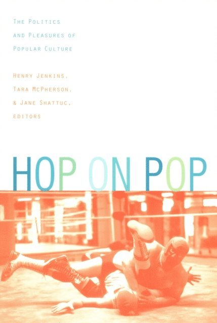 Tara McPherson, Jane Shattuc, Henry Jenkins III - Hop on Pop, E-bok
