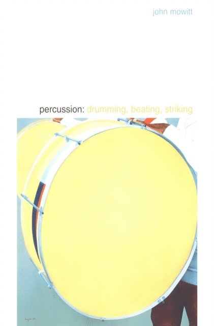 John Mowitt - Percussion, E-bok