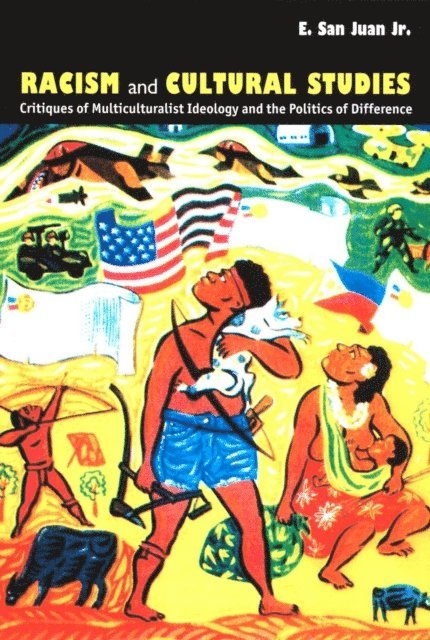 E. San Juan Jr. - Racism and Cultural Studies, E-bok