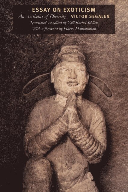 Victor Segalen - Essay on Exoticism, E-bok