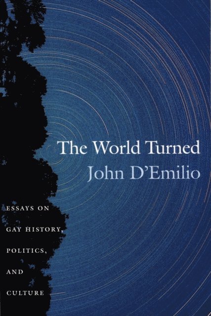 John D'Emilio - World Turned, E-bok