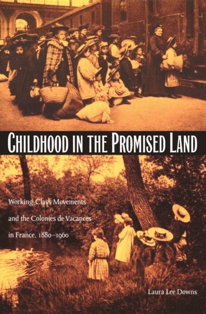 Laura Lee Downs - Childhood in the Promised Land, E-bok