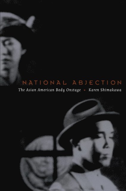 Karen Shimakawa - National Abjection, E-bok