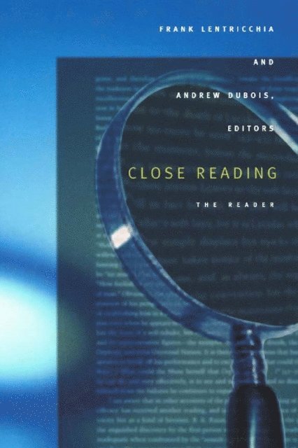 Andrew DuBois, Frank Lentricchia - Close Reading, E-bok