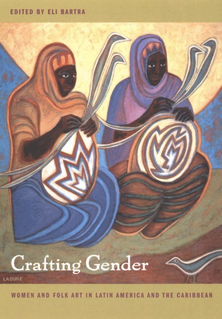Eli Bartra - Crafting Gender, E-bok