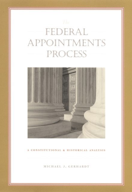 Michael J. Gerhardt - Federal Appointments Process, E-bok