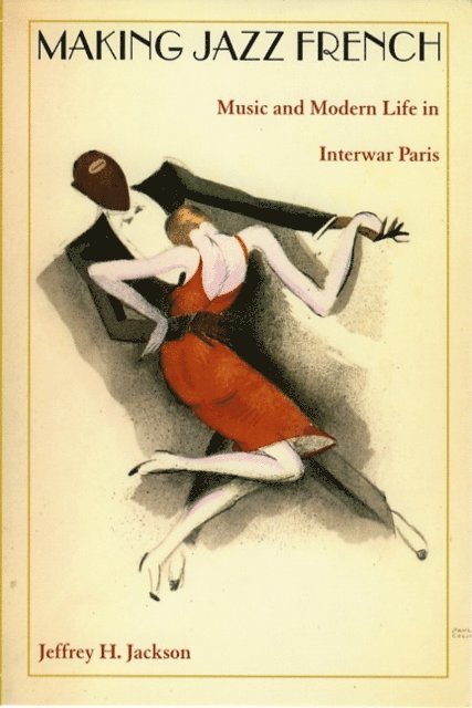 Jeffrey H. Jackson - Making Jazz French, E-bok