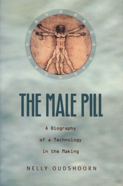 Nelly Oudshoorn - Male Pill, E-bok