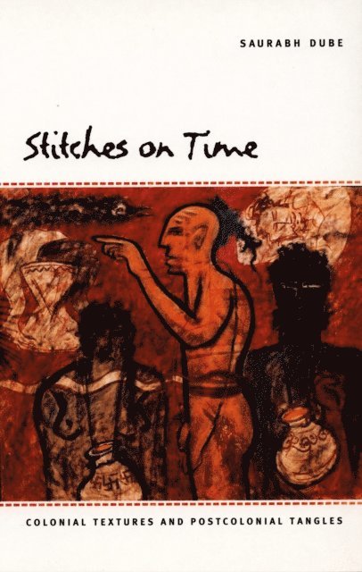 Saurabh Dube - Stitches on Time, E-bok
