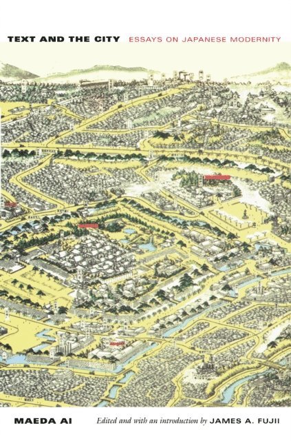 Ai Maeda, James A. Fujii - Text and the City, E-bok