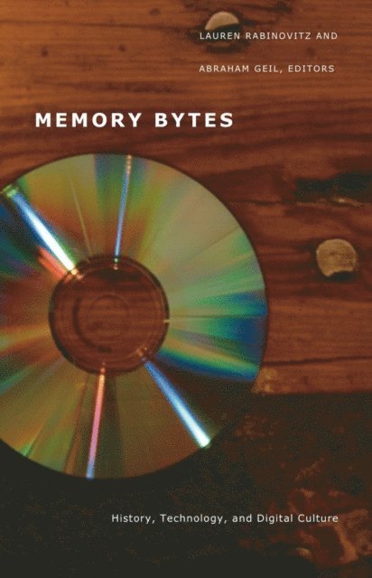 Abraham Geil, Lauren Rabinovitz - Memory Bytes, E-bok