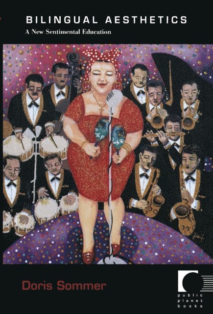 Doris Sommer - Bilingual Aesthetics, E-bok