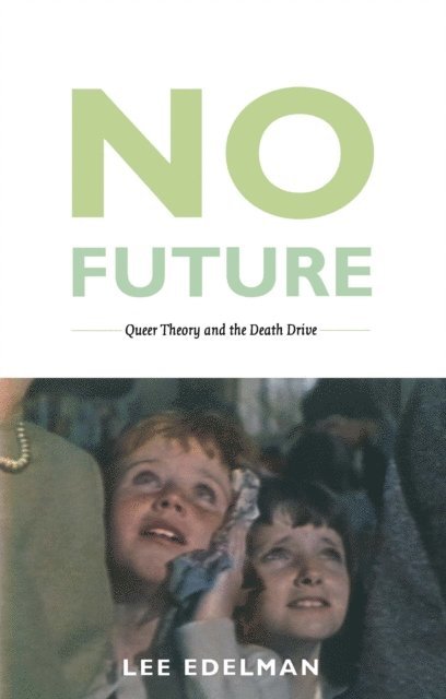 Lee Edelman - No Future, E-bok