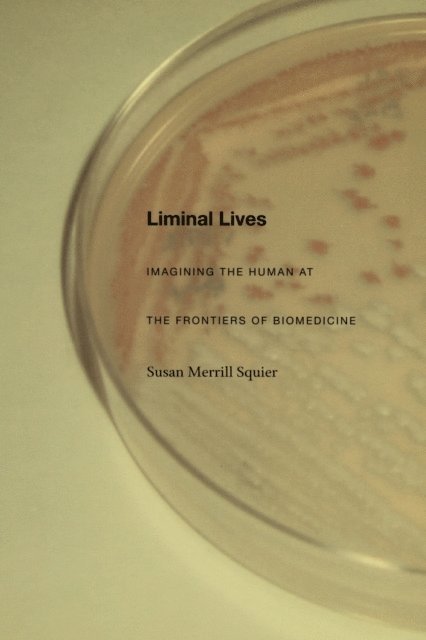Susan Merrill Squier - Liminal Lives, E-bok