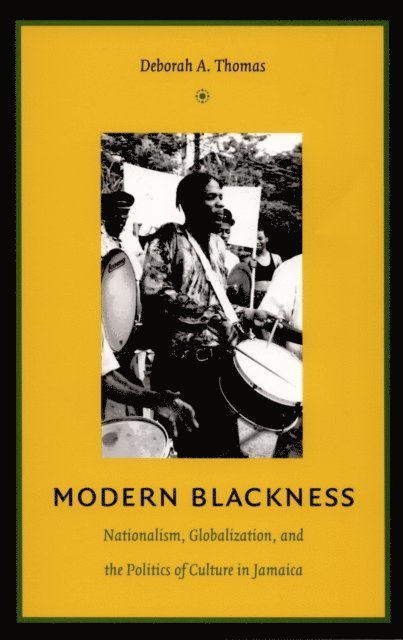 Deborah A. Thomas, Irene Silverblatt - Modern Blackness, E-bok