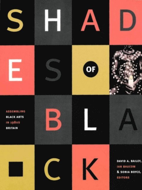 Ian Baucom, Sonia Boyce, David A. Bailey - Shades of Black, E-bok