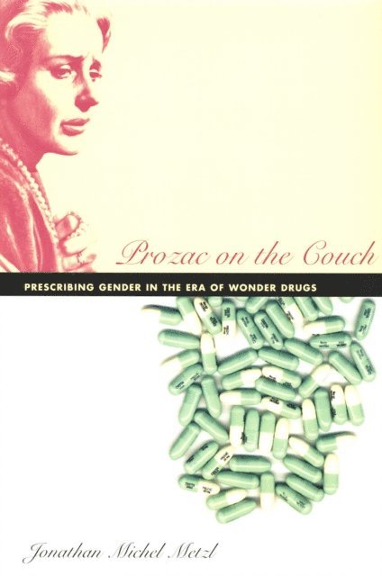 Jonathan Metzl - Prozac on the Couch, E-bok