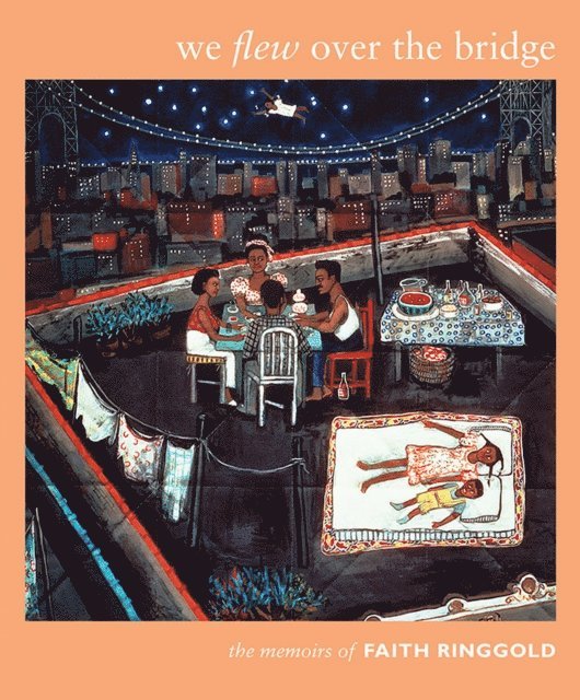 Faith Ringgold - We Flew over the Bridge, E-bok