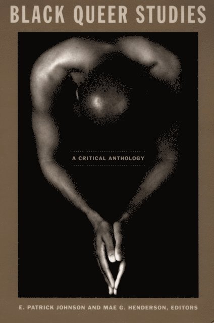 Mae G. Henderson, E. Patrick Johnson - Black Queer Studies, E-bok