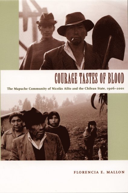 Florencia E. Mallon - Courage Tastes of Blood, E-bok