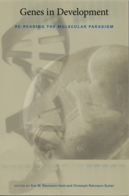 Christoph Rehmann-Sutter, Eva M. Neumann-Held - Genes in Development, E-bok